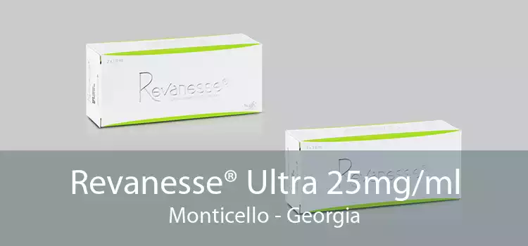 Revanesse® Ultra 25mg/ml Monticello - Georgia
