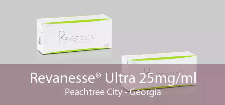 Revanesse® Ultra 25mg/ml Peachtree City - Georgia
