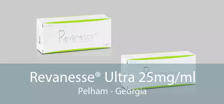 Revanesse® Ultra 25mg/ml Pelham - Georgia