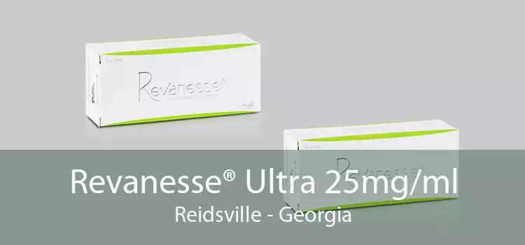 Revanesse® Ultra 25mg/ml Reidsville - Georgia