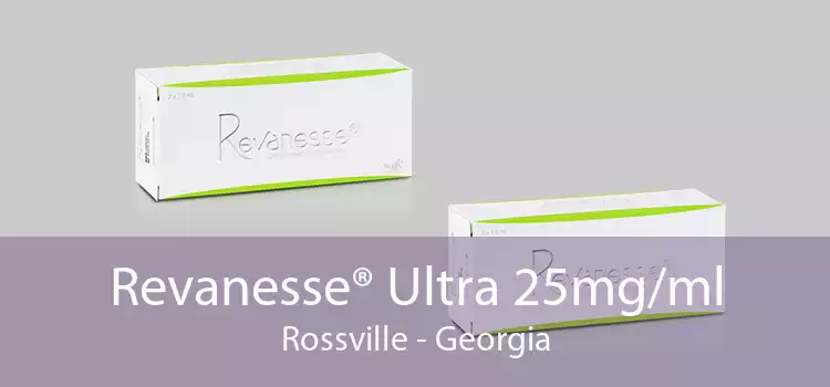 Revanesse® Ultra 25mg/ml Rossville - Georgia