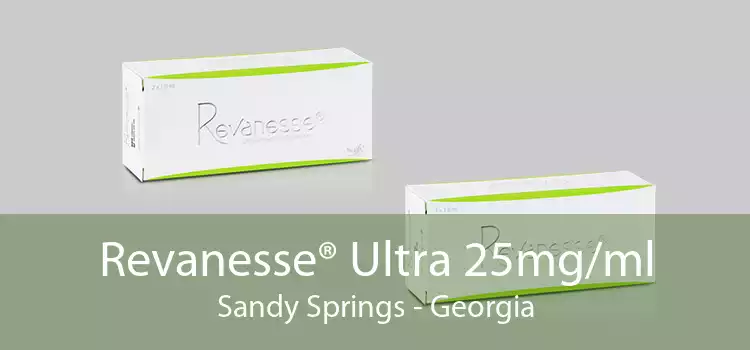 Revanesse® Ultra 25mg/ml Sandy Springs - Georgia