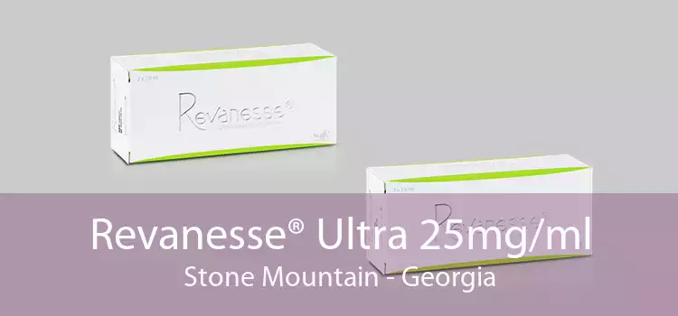 Revanesse® Ultra 25mg/ml Stone Mountain - Georgia