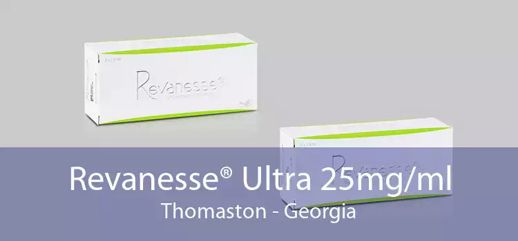 Revanesse® Ultra 25mg/ml Thomaston - Georgia