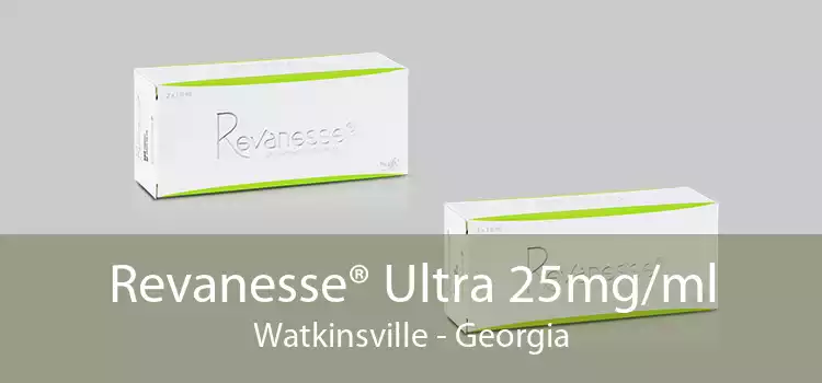 Revanesse® Ultra 25mg/ml Watkinsville - Georgia