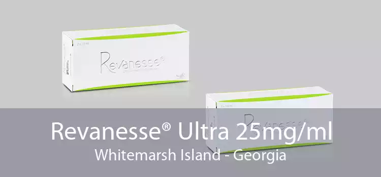 Revanesse® Ultra 25mg/ml Whitemarsh Island - Georgia