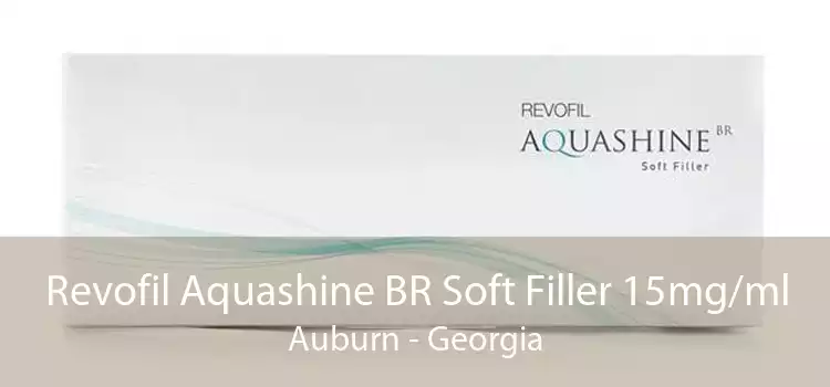 Revofil Aquashine BR Soft Filler 15mg/ml Auburn - Georgia