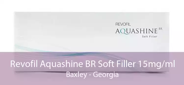 Revofil Aquashine BR Soft Filler 15mg/ml Baxley - Georgia