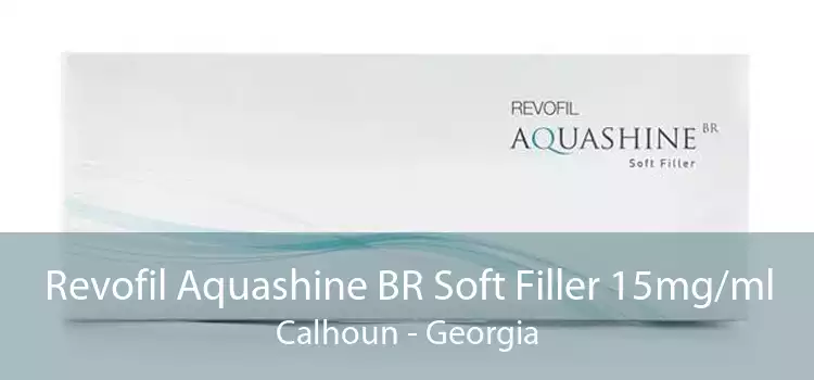 Revofil Aquashine BR Soft Filler 15mg/ml Calhoun - Georgia