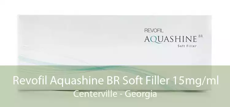 Revofil Aquashine BR Soft Filler 15mg/ml Centerville - Georgia
