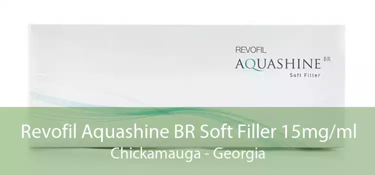 Revofil Aquashine BR Soft Filler 15mg/ml Chickamauga - Georgia