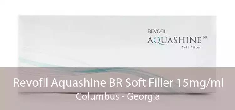 Revofil Aquashine BR Soft Filler 15mg/ml Columbus - Georgia