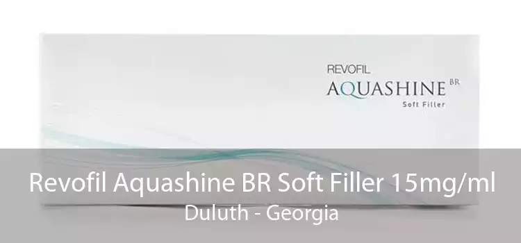 Revofil Aquashine BR Soft Filler 15mg/ml Duluth - Georgia