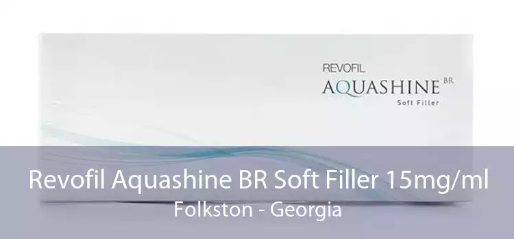 Revofil Aquashine BR Soft Filler 15mg/ml Folkston - Georgia