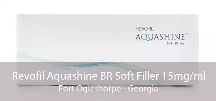 Revofil Aquashine BR Soft Filler 15mg/ml Fort Oglethorpe - Georgia