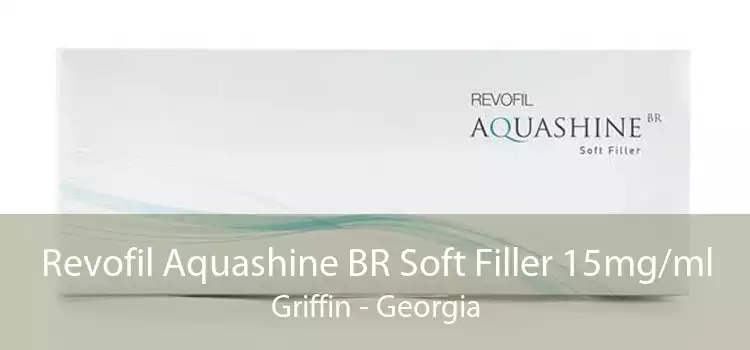 Revofil Aquashine BR Soft Filler 15mg/ml Griffin - Georgia