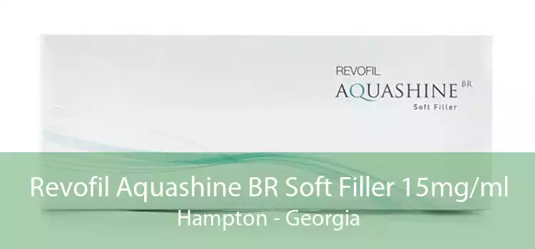 Revofil Aquashine BR Soft Filler 15mg/ml Hampton - Georgia