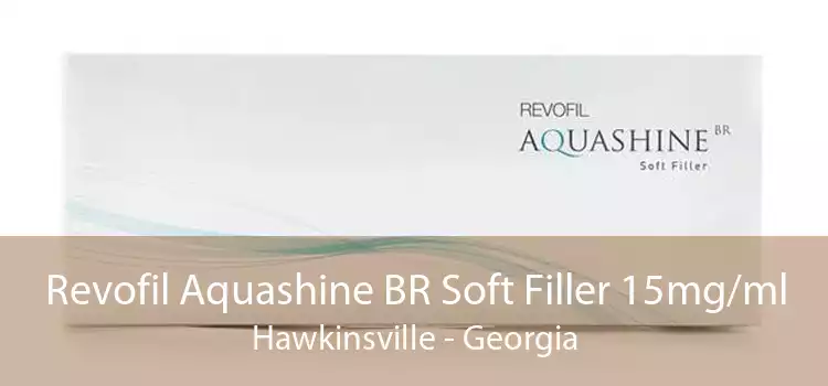Revofil Aquashine BR Soft Filler 15mg/ml Hawkinsville - Georgia