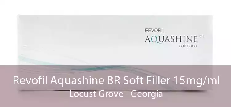Revofil Aquashine BR Soft Filler 15mg/ml Locust Grove - Georgia