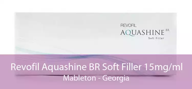 Revofil Aquashine BR Soft Filler 15mg/ml Mableton - Georgia