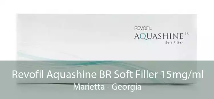 Revofil Aquashine BR Soft Filler 15mg/ml Marietta - Georgia