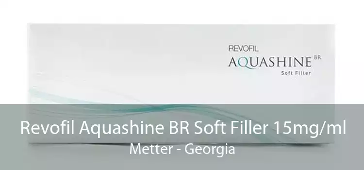 Revofil Aquashine BR Soft Filler 15mg/ml Metter - Georgia