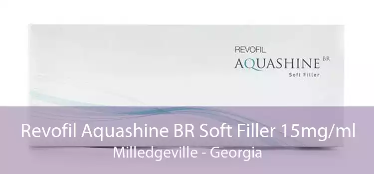 Revofil Aquashine BR Soft Filler 15mg/ml Milledgeville - Georgia