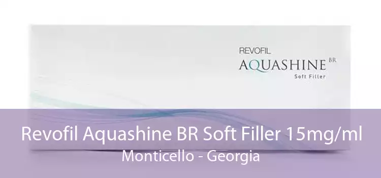 Revofil Aquashine BR Soft Filler 15mg/ml Monticello - Georgia