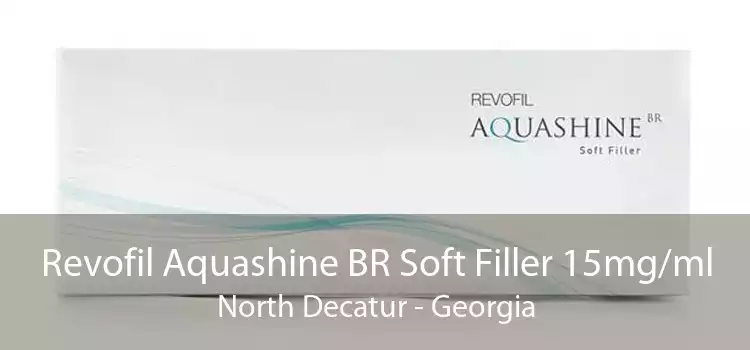 Revofil Aquashine BR Soft Filler 15mg/ml North Decatur - Georgia