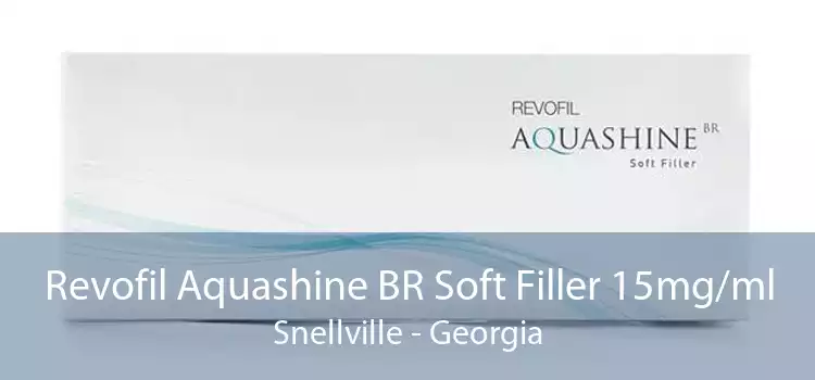 Revofil Aquashine BR Soft Filler 15mg/ml Snellville - Georgia