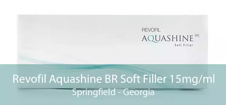 Revofil Aquashine BR Soft Filler 15mg/ml Springfield - Georgia