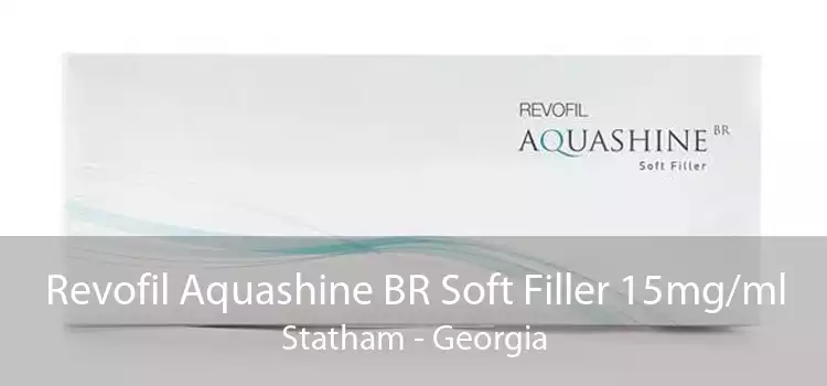 Revofil Aquashine BR Soft Filler 15mg/ml Statham - Georgia