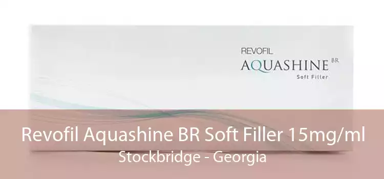 Revofil Aquashine BR Soft Filler 15mg/ml Stockbridge - Georgia