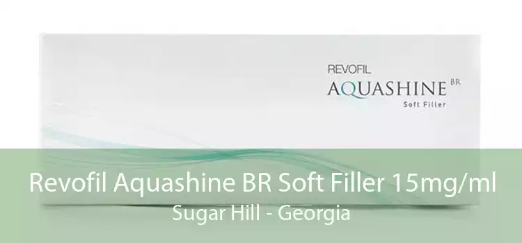 Revofil Aquashine BR Soft Filler 15mg/ml Sugar Hill - Georgia