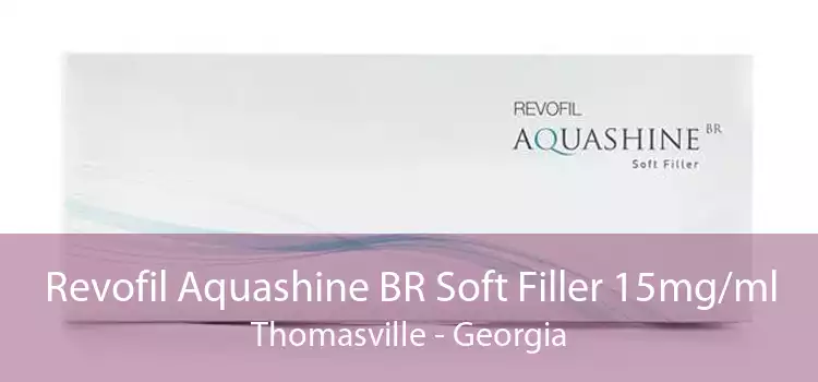 Revofil Aquashine BR Soft Filler 15mg/ml Thomasville - Georgia