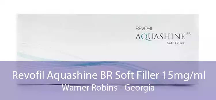 Revofil Aquashine BR Soft Filler 15mg/ml Warner Robins - Georgia