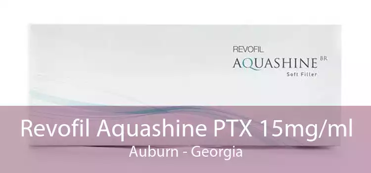 Revofil Aquashine PTX 15mg/ml Auburn - Georgia