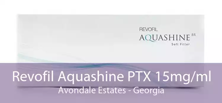 Revofil Aquashine PTX 15mg/ml Avondale Estates - Georgia
