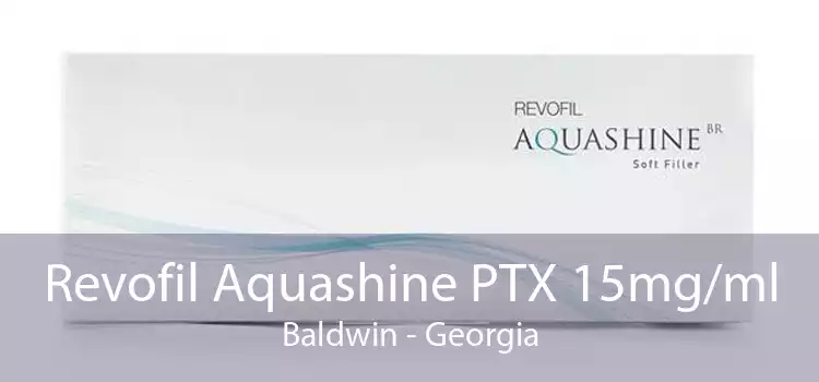 Revofil Aquashine PTX 15mg/ml Baldwin - Georgia