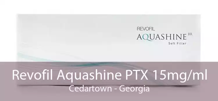 Revofil Aquashine PTX 15mg/ml Cedartown - Georgia
