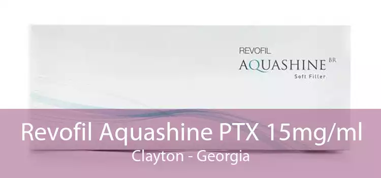 Revofil Aquashine PTX 15mg/ml Clayton - Georgia