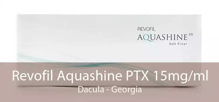 Revofil Aquashine PTX 15mg/ml Dacula - Georgia