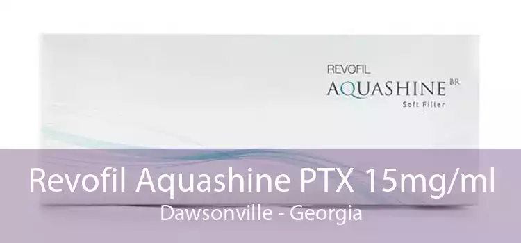 Revofil Aquashine PTX 15mg/ml Dawsonville - Georgia