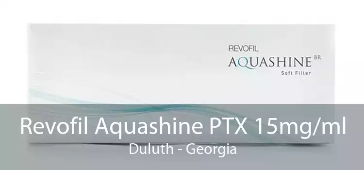 Revofil Aquashine PTX 15mg/ml Duluth - Georgia