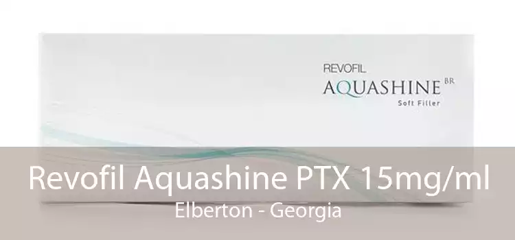 Revofil Aquashine PTX 15mg/ml Elberton - Georgia