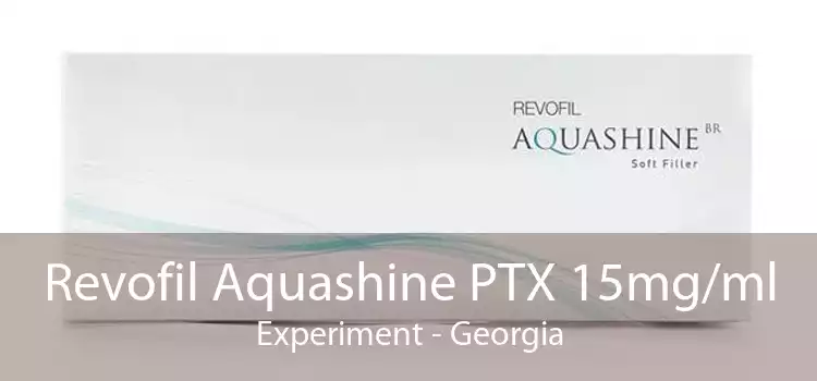 Revofil Aquashine PTX 15mg/ml Experiment - Georgia