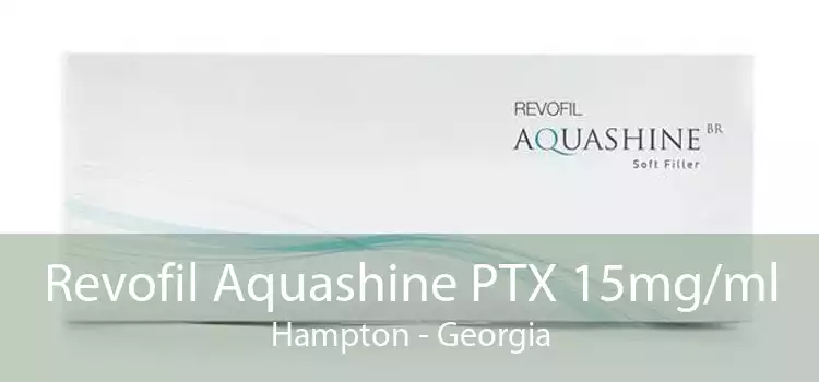 Revofil Aquashine PTX 15mg/ml Hampton - Georgia