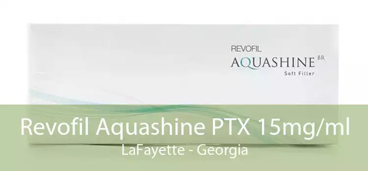 Revofil Aquashine PTX 15mg/ml LaFayette - Georgia