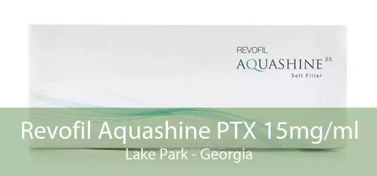 Revofil Aquashine PTX 15mg/ml Lake Park - Georgia