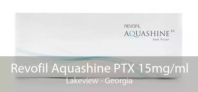 Revofil Aquashine PTX 15mg/ml Lakeview - Georgia